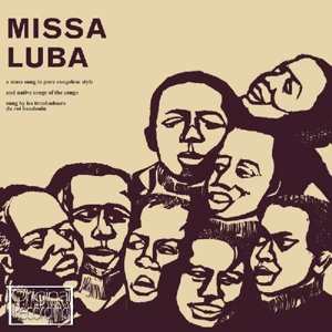 Cover for Les Troubadours Du Roi Baudouin · Missa Luba (CD) (2013)