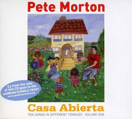 Casa Abierta - Pete Morton - Music - FURTHER OUT - 5051078910925 - November 25, 2008