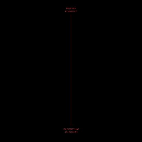 Cover for John Matthias · Pretoria (LP) [Remix edition] (2018)
