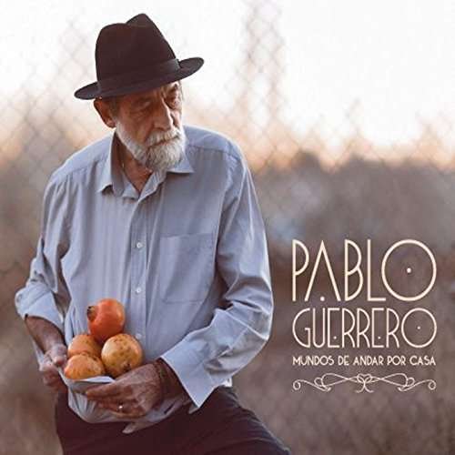 Cover for Pablo Guerrero · Mundos De Andar Por Casa (CD) (2017)