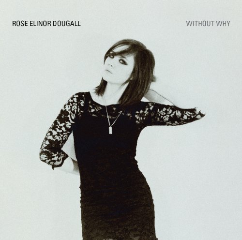 Cover for Rose Elinor Dougall · Without Why (CD) (2010)