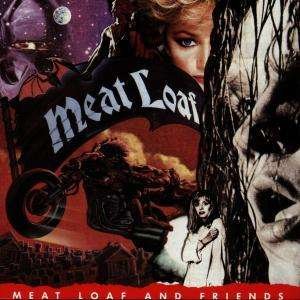 Meat Loaf and Friends - Meat Loaf - Musiikki - EPIC - 5099747241925 - 