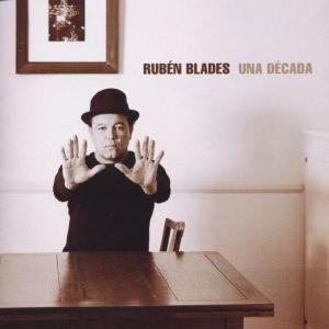 Cover for Ruben Blades · Una Decada: Grandes Exitos (CD) (2003)
