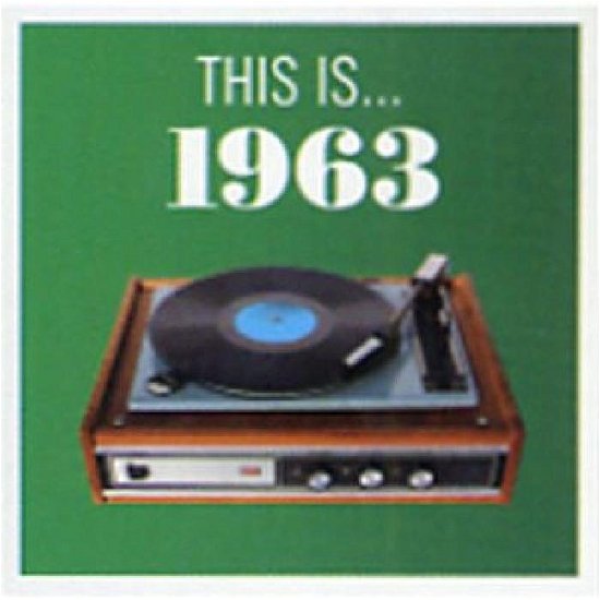 This Is...1963 - V/A - Muziek - EMI - 5099922778925 - 31 juli 2008