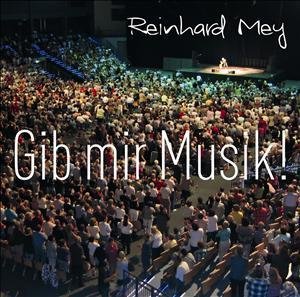 Cover for Reinhard Mey · Gib Mir Musik (CD) (2012)