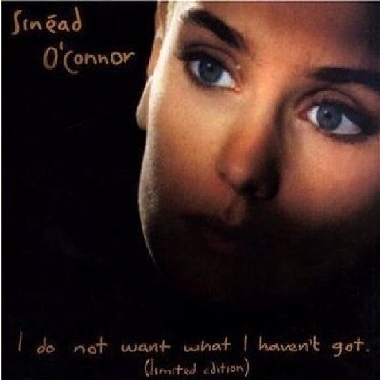I Do Not Want What I Haven't Got - Sinead O'connor - Música - EMI RECORDS - 5099969605925 - 7 de maio de 2014