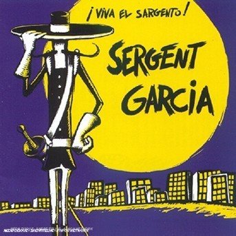 Cover for Sergent Garcia · Viva El Sargento (CD) (2000)