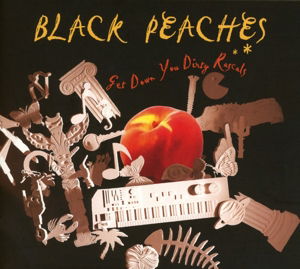 Get Down You Dirty Rascals - Black Peaches - Music - COOPERATIVE MUSIC - 5414939931925 - March 4, 2016