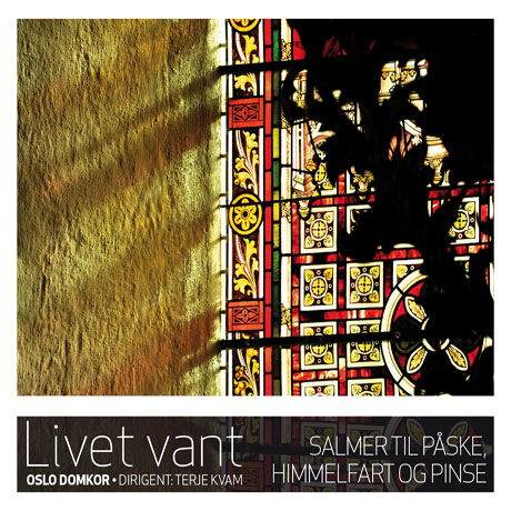 Livet Vant - Oslo Domkör - Musik - Kkv - 7041889641925 - 18 mars 2016