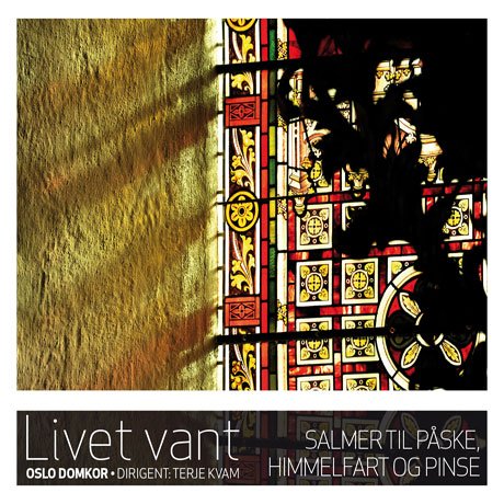 Cover for Oslo Domkör · Livet Vant (CD) (2016)