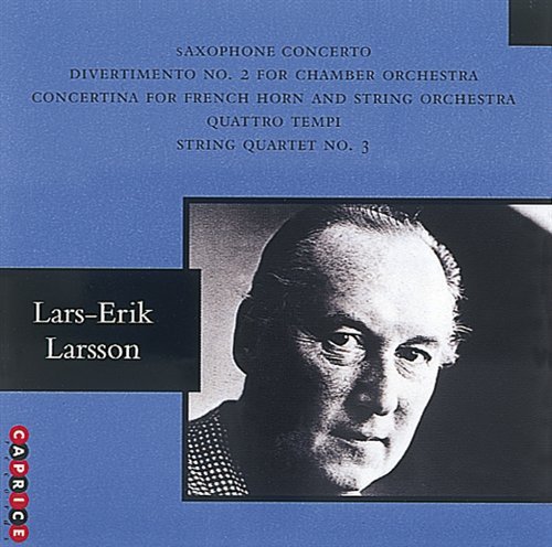 Concerto For Alto Saxophone - L.E. Larsson - Musik - CAPRICE - 7391782214925 - 17. Juli 1998