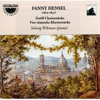 Cover for Fanny Hensel · Twelve Piano Pieces - Four Romantic Pieces - Solveig Wikman (CD) (2016)