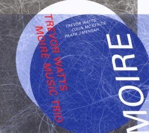 Cover for Watts / Mckenzie / Mensah · Moire (CD) (2010)