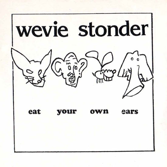 Cover for Wevie Stonder · Eat Your Own Ears (CD)