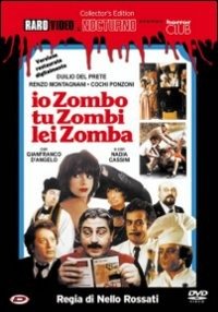 Cover for Nello Rossati · Io Zombo, Tu Zombi, Lei Zomba (DVD) (2015)
