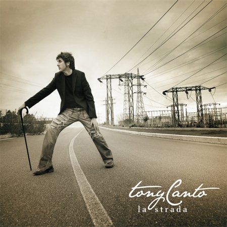 Cover for Tony Canto  · La Strada (CD)