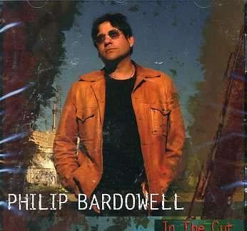 In the Cut - Philip Bardowell - Musikk - FRONTIER - 8024391025925 - 15. mars 2007