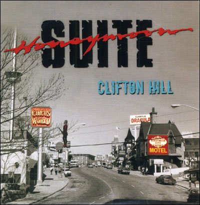 Cover for Honeymoon Suite · Clifton Hill (CD) (2008)