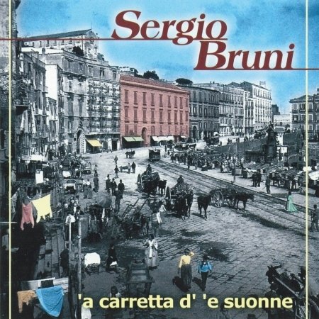 Cover for Sergio Bruni · 'a Carretta D'e Suonne (CD)
