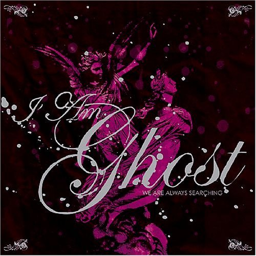 We Are Always Searching - I Am Ghost - Música - EPITAPH EUROPE - 8714092678925 - 20 de outubro de 2005