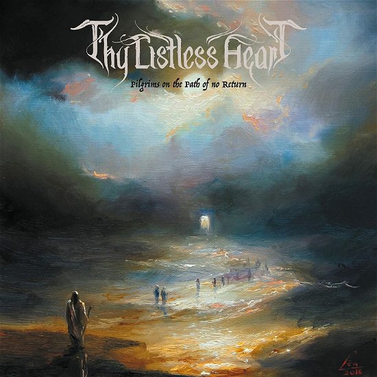 Cover for Thy Listless Heart · Pilgrims on the Path of No Return (CD) (2022)