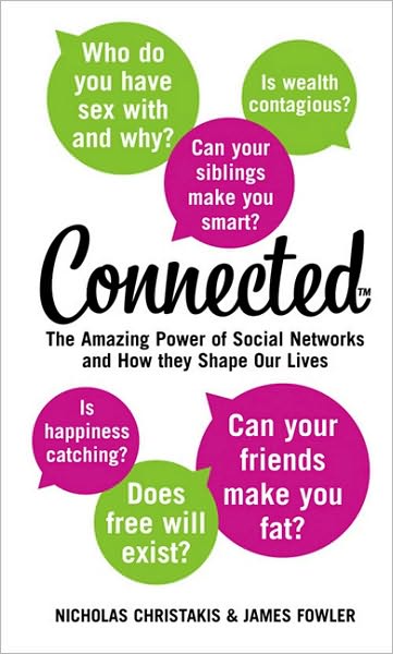 Cover for Nicholas A. Christakis · Connected: The Amazing Power of Social Networks and How They Shape Our Lives (Paperback Book) (2009)