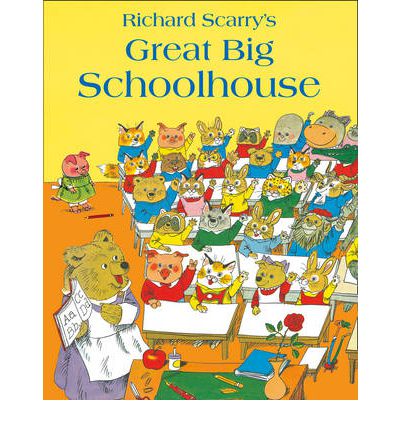 Great Big Schoolhouse - Richard Scarry - Livros - HarperCollins Publishers - 9780007485925 - 2 de agosto de 2012