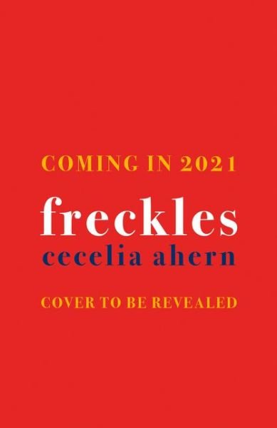 Freckles - Cecelia Ahern - Books - HarperCollins Publishers - 9780008194925 - September 2, 2021