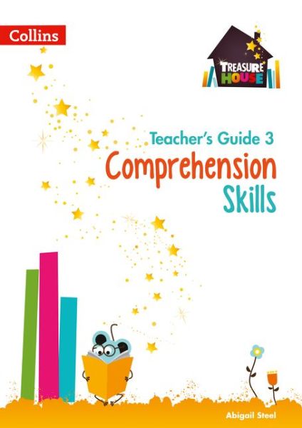 Cover for Abigail Steel · Comprehension Skills Teacher’s Guide 3 - Treasure House (Paperback Book) (2017)