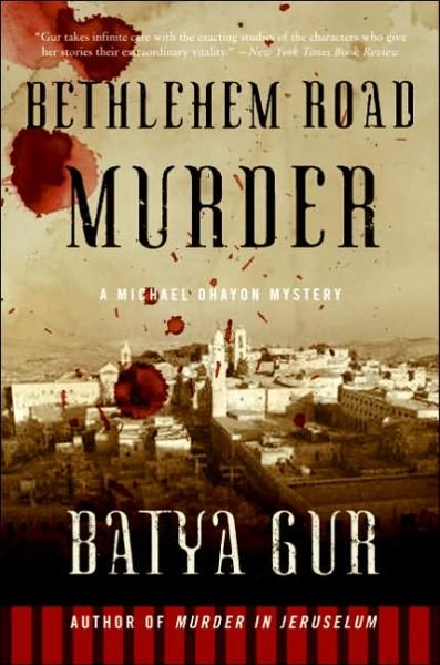 Cover for Batya Gur · Bethlehem Road Murder: a Michael Ohayon Mystery (Michael Ohayon Mysteries) (Pocketbok) [Reprint edition] (2006)