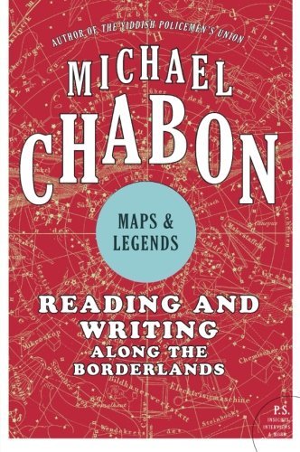 Maps and Legends: Reading and Writing Along the Borderlands - Michael Chabon - Livros - Harper Perennial - 9780061650925 - 24 de fevereiro de 2009