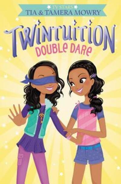 Cover for Tia Mowry · Twintuition: Double Dare - Twintuition (Hardcover Book) [First edition. edition] (2017)