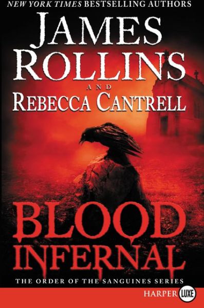 Cover for James Rollins · Blood Infernal: the Order of the Sanguines Series (Paperback Book) (2015)