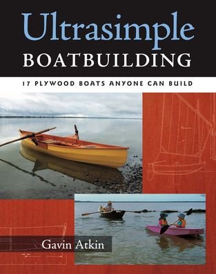 Cover for Gavin Atkin · Ultrasimple Boat Building (Paperback Book) [Ed edition] (2007)