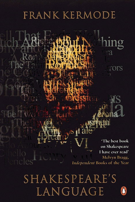 Shakespeare's Language - Frank Kermode - Bøger - Penguin Books Ltd - 9780140285925 - 5. april 2001
