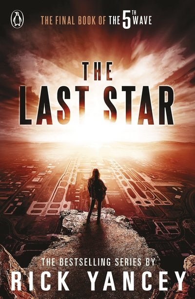Cover for Rick Yancey · The 5th Wave: The Last Star (Book) (2016)