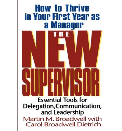 Cover for Carol Dietrich · The New Supervisor: How To Thrive In Your First Year As A Manager, Fifth Edition (Paperback Book) [5 Rev edition] (1998)