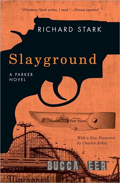 Cover for Richard Stark · Slayground: A Parker Novel (Pocketbok) (2010)
