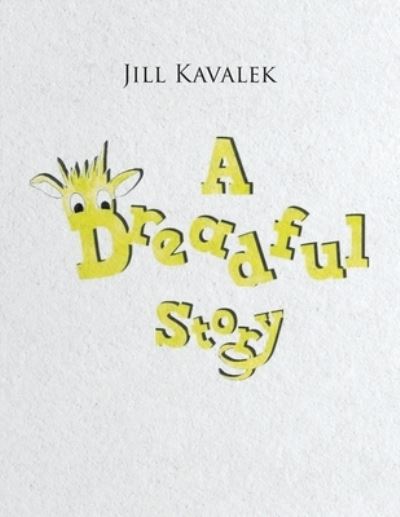 Cover for Jill Kavalek · A Dreadful Story (Paperback Book) (2021)