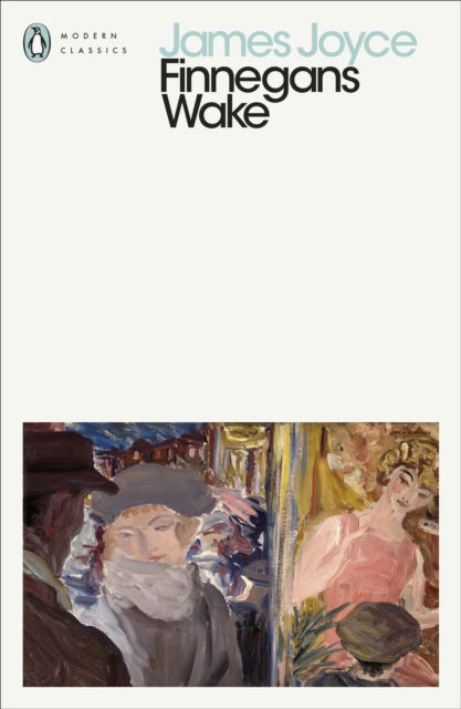 Finnegans Wake - Penguin Modern Classics - James Joyce - Bøker - Penguin Books Ltd - 9780241405925 - 5. desember 2024