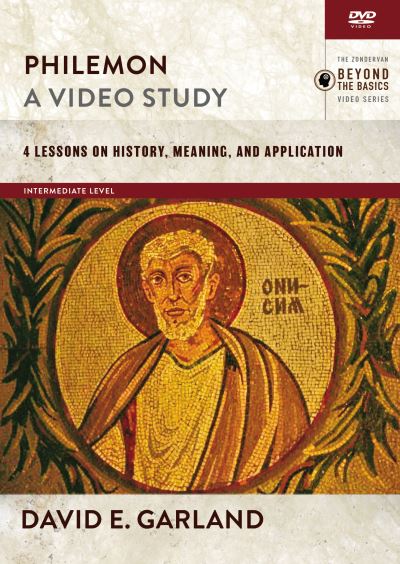 Cover for David E. Garland · Philemon, A Video Study: 4 Lessons on History, Meaning, and Application - The Zondervan Beyond the Basics Video Series (DVD) (2023)