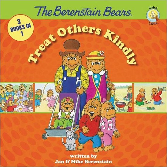 Cover for Stan Berenstain · The Berenstain Bears Treat Others Kindly - Berenstain Bears / Living Lights: A Faith Story (Gebundenes Buch) (2012)