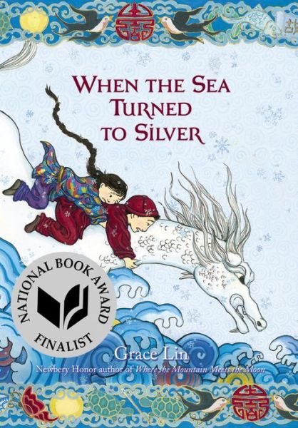 Cover for Grace Lin · When the Sea Turned to Silver (Hardcover Book) (2016)