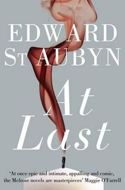 Cover for Edward St. Aubyn · The Patrick Melrose Novels: At Last (Paperback Book) (2012)