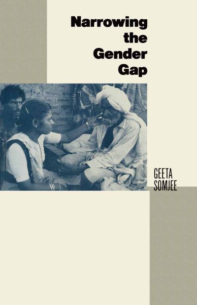 Cover for Geeta Somjee · Narrowing the Gender Gap (Paperback Book) [1989 edition] (1988)