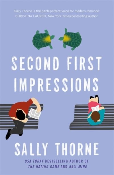 Cover for Sally Thorne · Second First Impressions: A heartwarming romcom from the bestselling author of The Hating Game (Paperback Bog) (2021)
