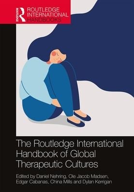 Cover for Nehring, Daniel (University of Worcester, UK) · The Routledge International Handbook of Global Therapeutic Cultures - Routledge International Handbooks (Inbunden Bok) (2020)
