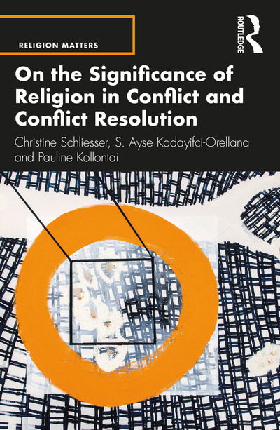 Cover for Christine Schliesser · On the Significance of Religion in Conflict and Conflict Resolution - Religion Matters (Paperback Book) (2020)