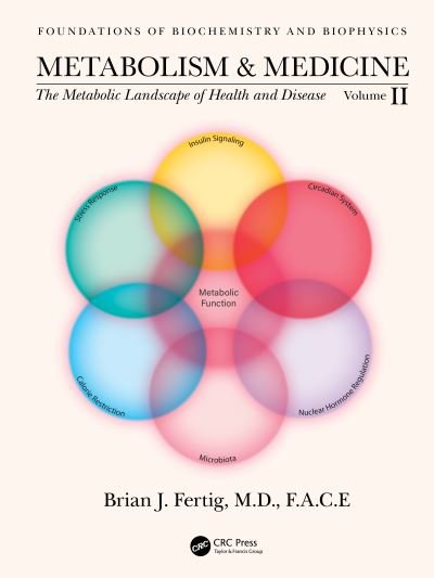 Cover for Fertig, Brian (Hackensack Meridian Health JFK University Hospital) · Metabolism and Medicine: The Metabolic Landscape of Health and Disease (Volume 2) - Foundations of Biochemistry and Biophysics (Hardcover Book) (2022)