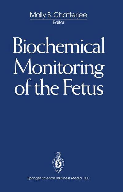 Cover for M Chatterjee · Biochemical Monitoring of the Fetus (Paperback Book) [1993 edition] (1993)